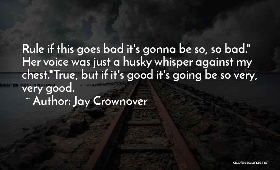 Rule Jay Crownover Quotes By Jay Crownover