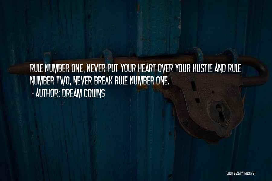 Rule Number 1 Never Be Number 2 Quotes By Dream Collins