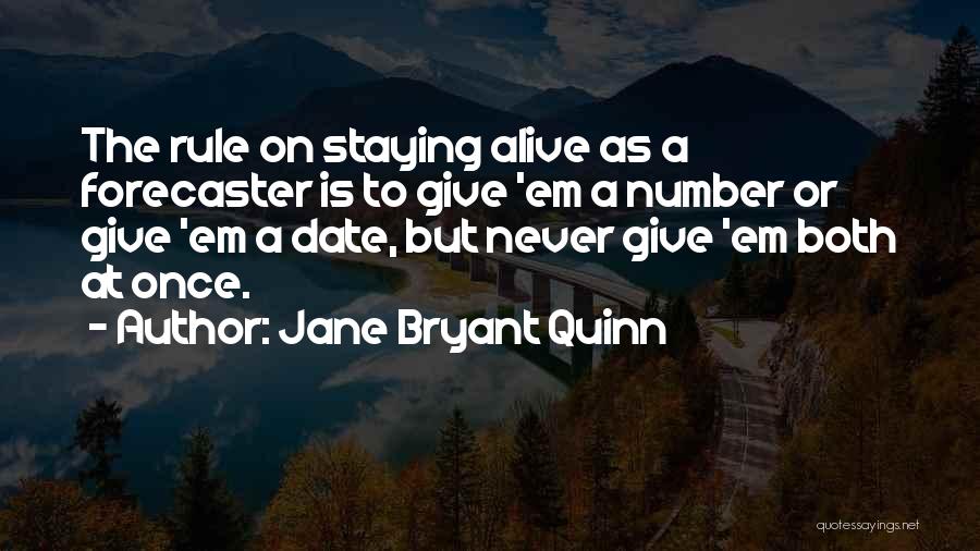 Rule Number 1 Never Be Number 2 Quotes By Jane Bryant Quinn