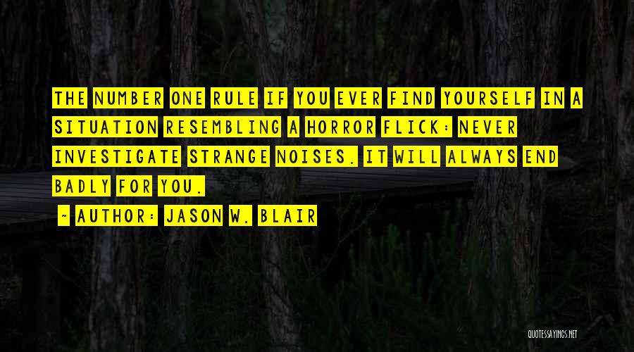 Rule Number 1 Never Be Number 2 Quotes By Jason W. Blair