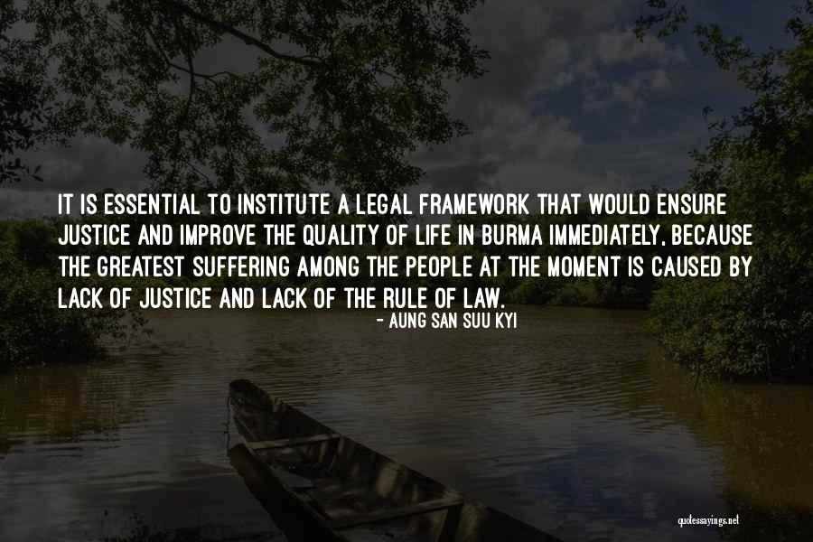 Rule Of Law And Justice Quotes By Aung San Suu Kyi