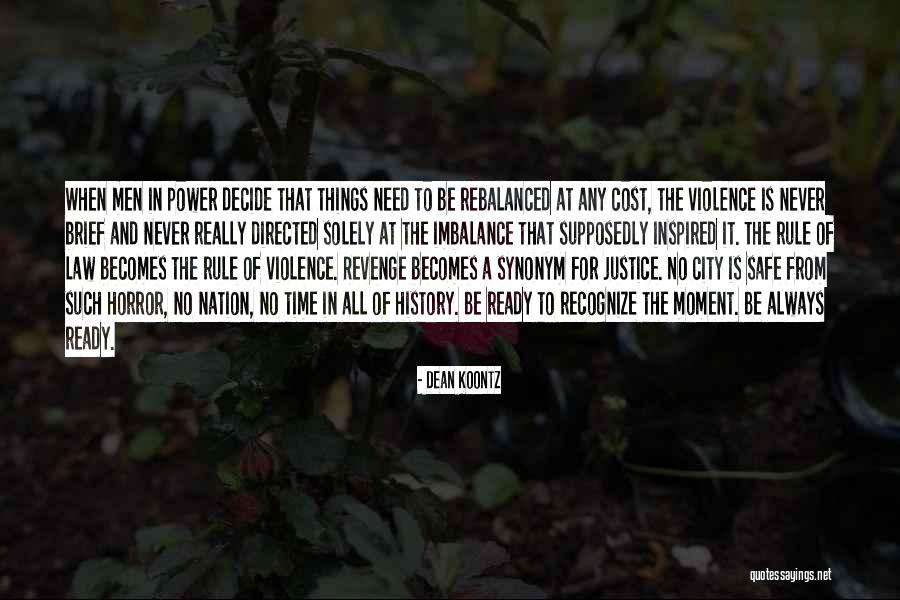 Rule Of Law And Justice Quotes By Dean Koontz