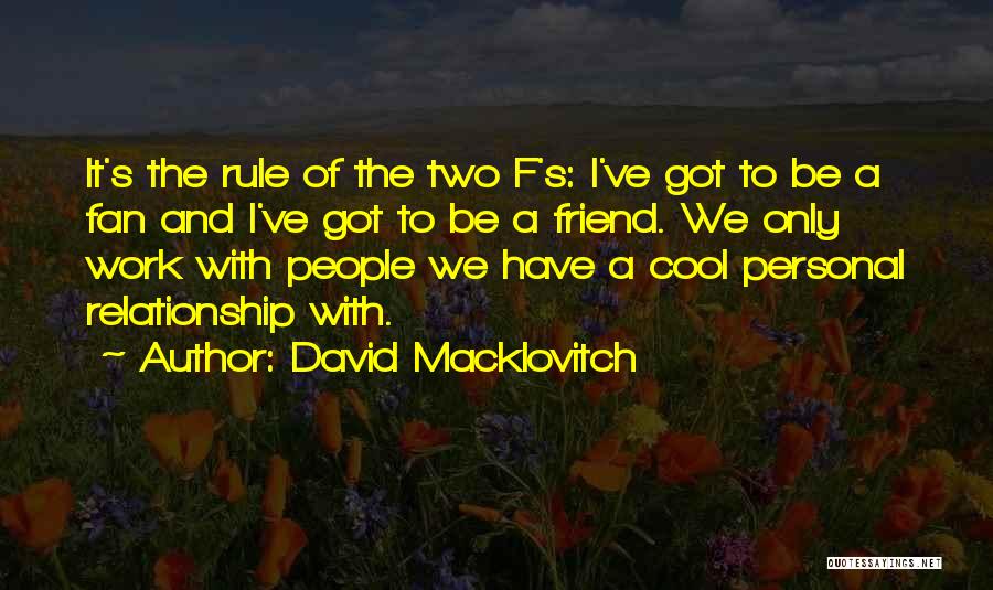 Rule Of Two Quotes By David Macklovitch