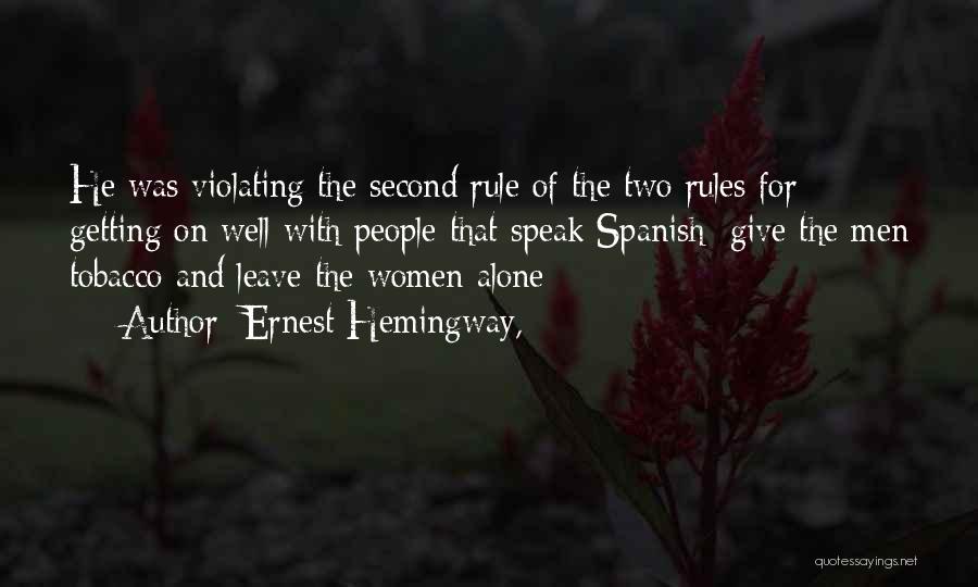 Rule Of Two Quotes By Ernest Hemingway,