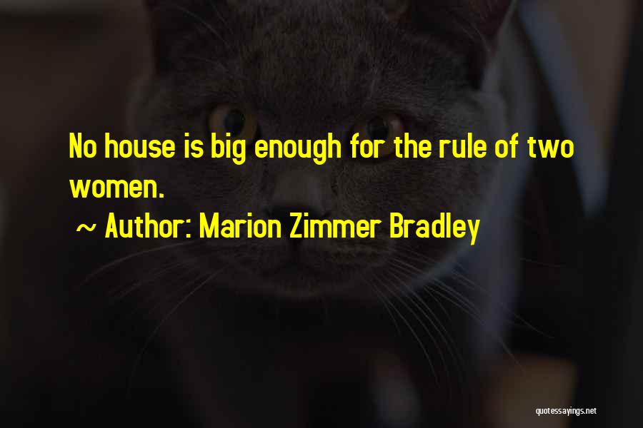 Rule Of Two Quotes By Marion Zimmer Bradley