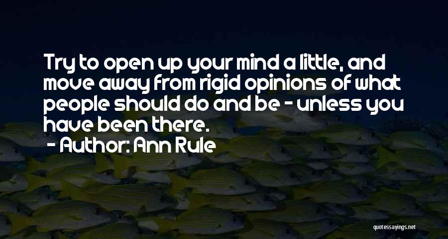 Rule Your Mind Quotes By Ann Rule