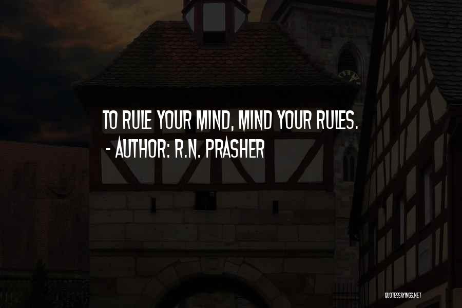 Rule Your Mind Quotes By R.N. Prasher