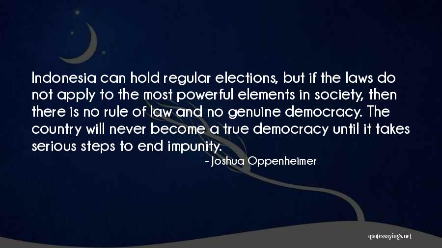 Rule Your Own Country Quotes By Joshua Oppenheimer Rule Your Own Country Quotes By Joshua Oppenheimer