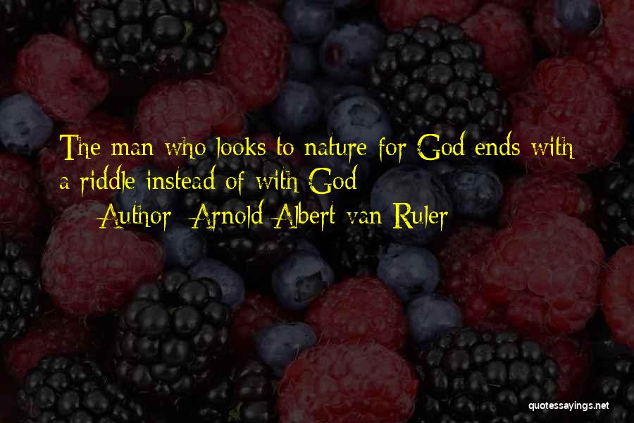 Ruler Quotes By Arnold Albert Van Ruler