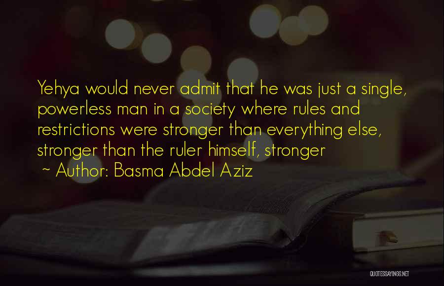 Ruler Quotes By Basma Abdel Aziz