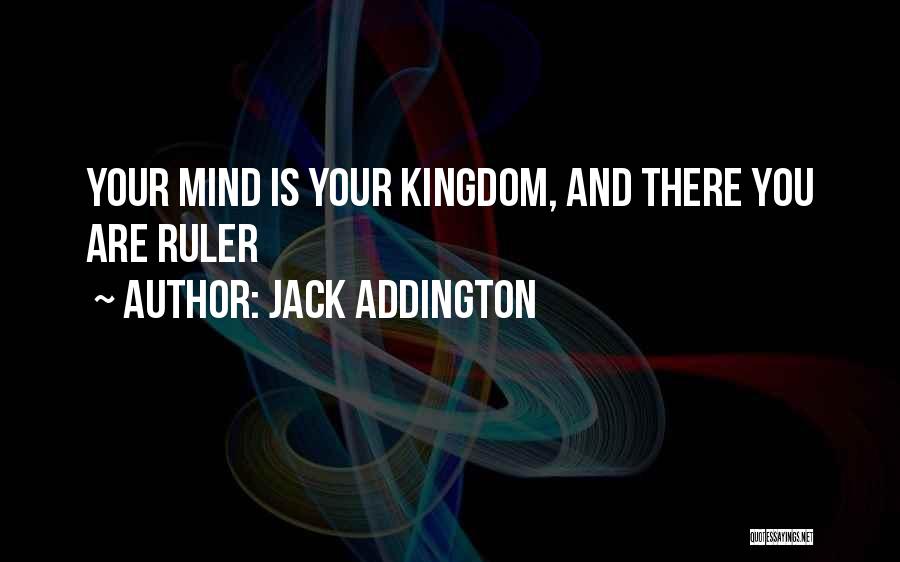 Ruler Quotes By Jack Addington