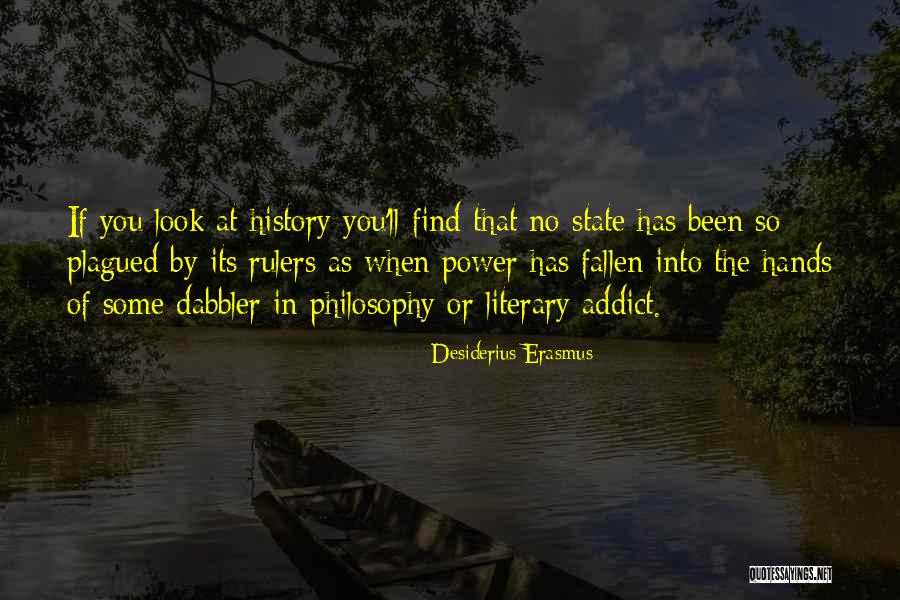 Rulers Philosophy Quotes By Desiderius Erasmus Rulers Philosophy Quotes By Desiderius Erasmus