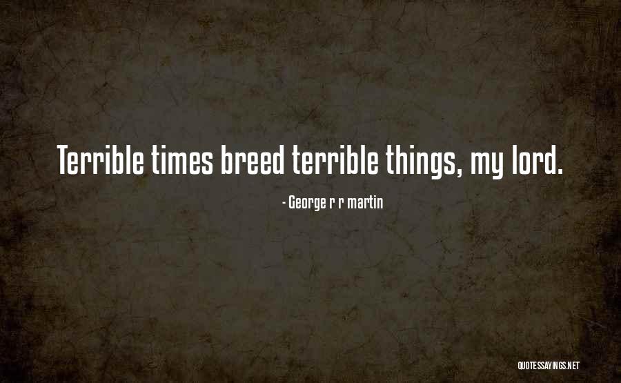 Rulers Philosophy Quotes By George R R Martin Rulers Philosophy Quotes By George R R Martin