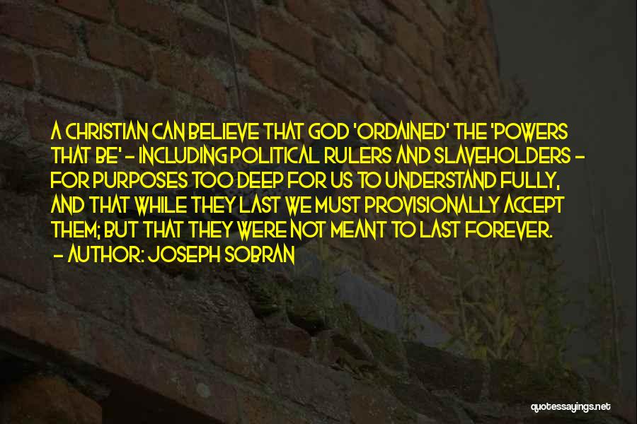 Rulers Quotes By Joseph Sobran