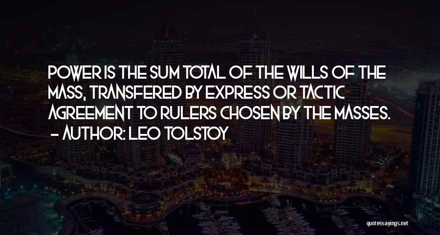 Rulers Quotes By Leo Tolstoy