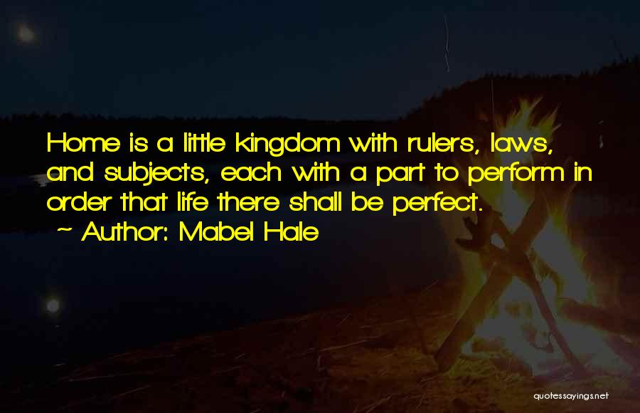 Rulers Quotes By Mabel Hale