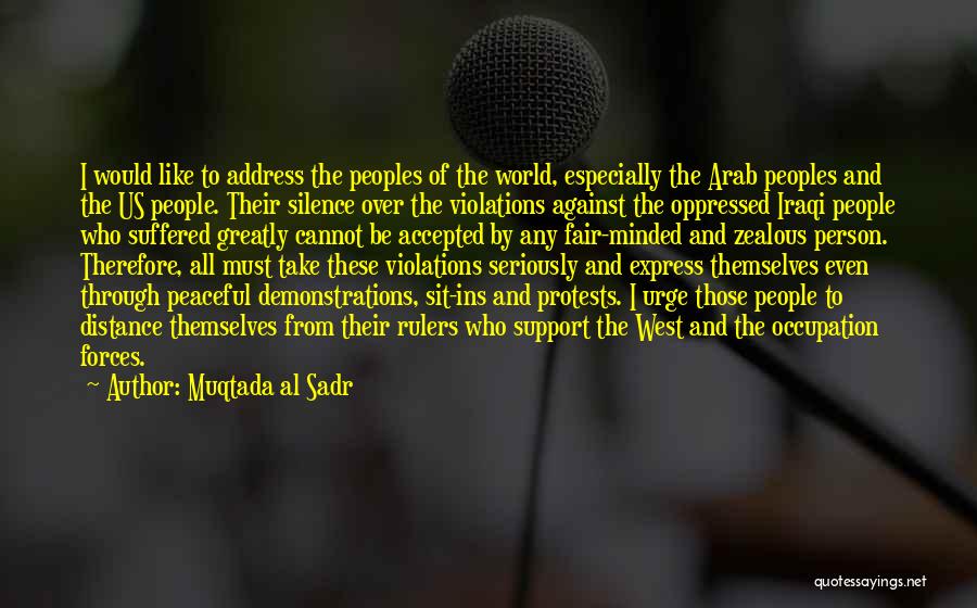 Rulers Quotes By Muqtada Al Sadr