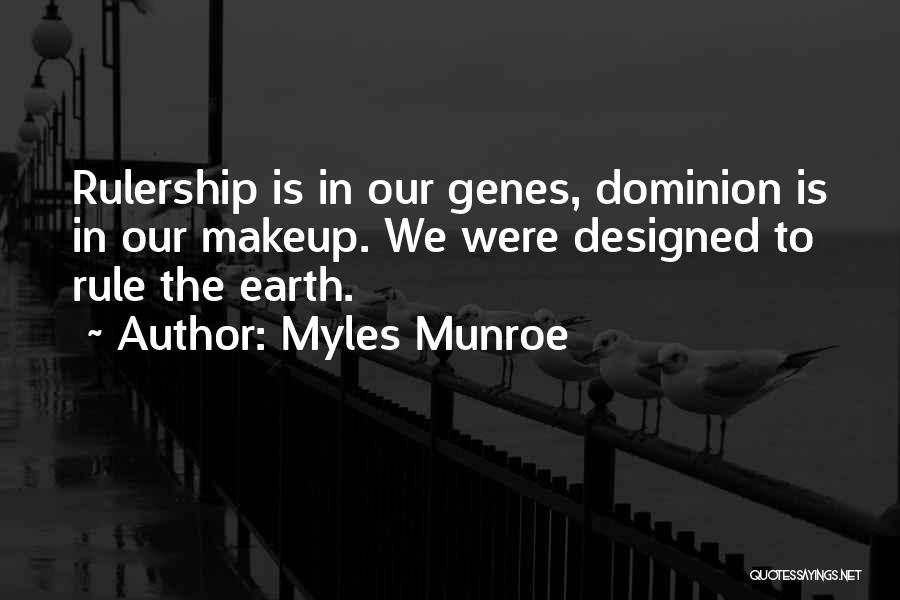 Rulership Quotes By Myles Munroe