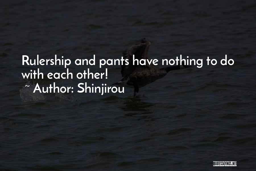 Rulership Quotes By Shinjirou