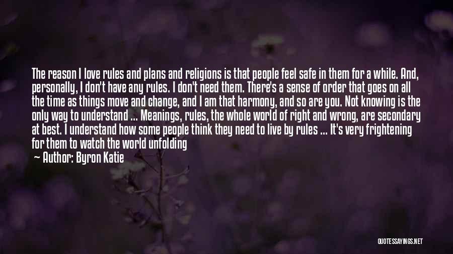 Rules And Chaos Quotes By Byron Katie