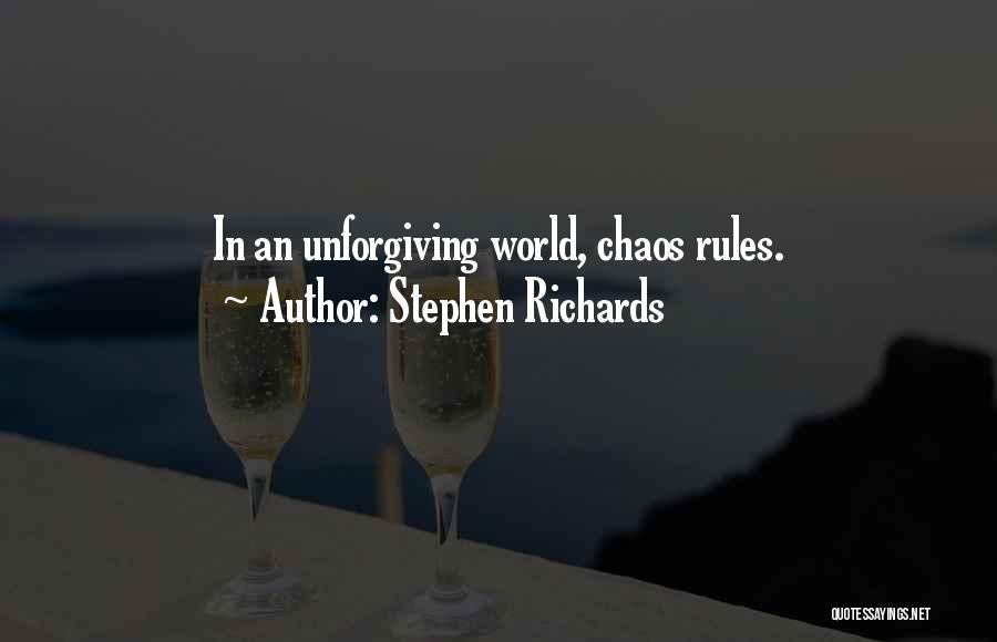 Rules And Chaos Quotes By Stephen Richards