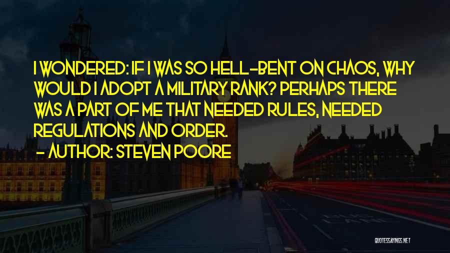 Rules And Chaos Quotes By Steven Poore