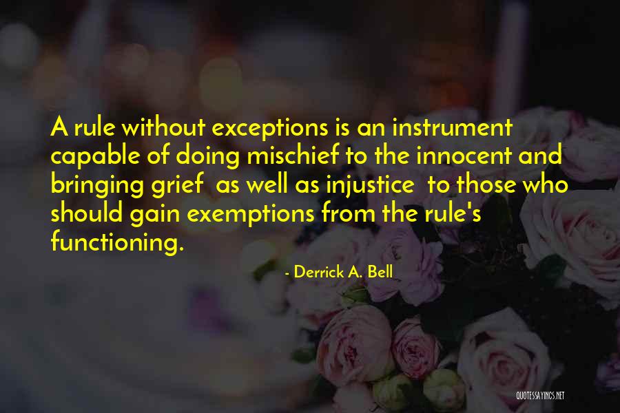 Rules And Exceptions Quotes By Derrick A. Bell Rules And Exceptions Quotes By Derrick A. Bell
