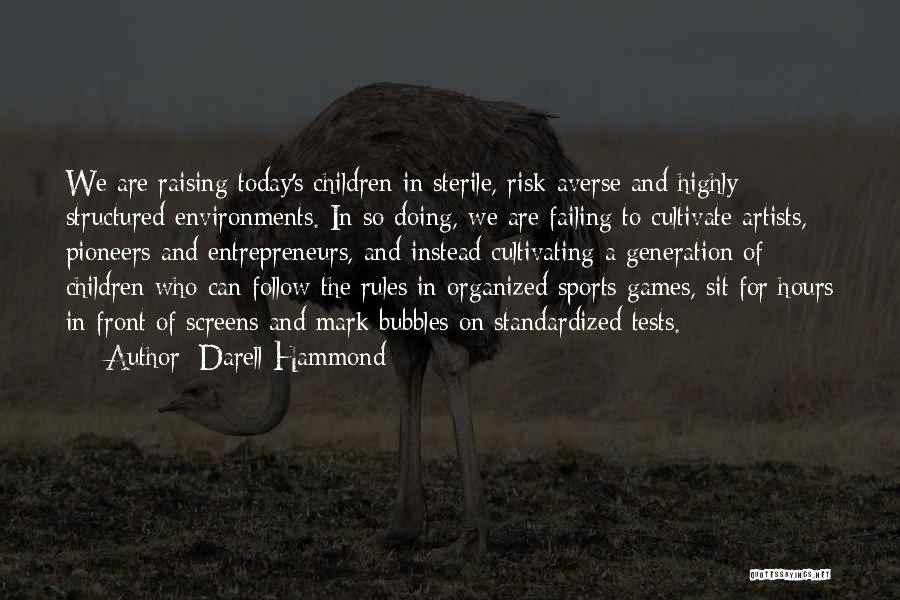 Rules And Games Quotes By Darell Hammond