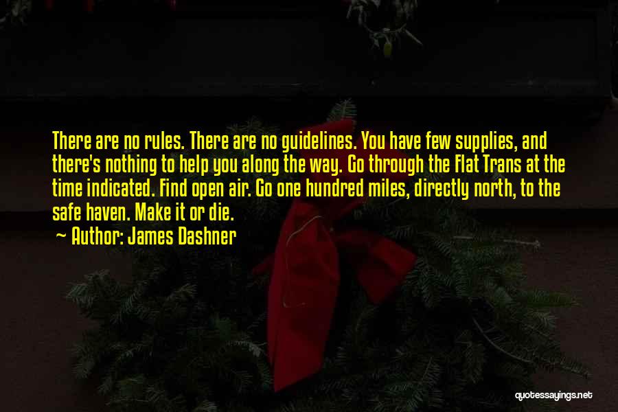 Rules And Guidelines Quotes By James Dashner