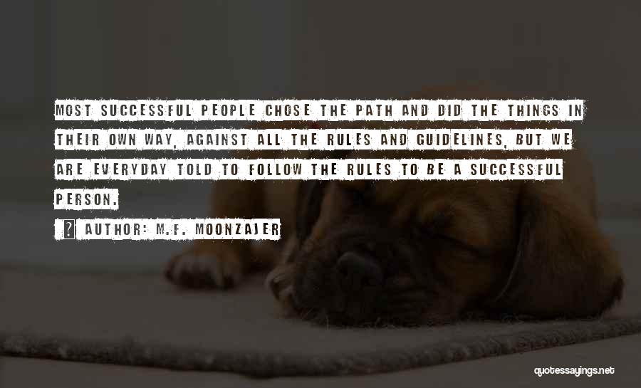 Rules And Guidelines Quotes By M.F. Moonzajer