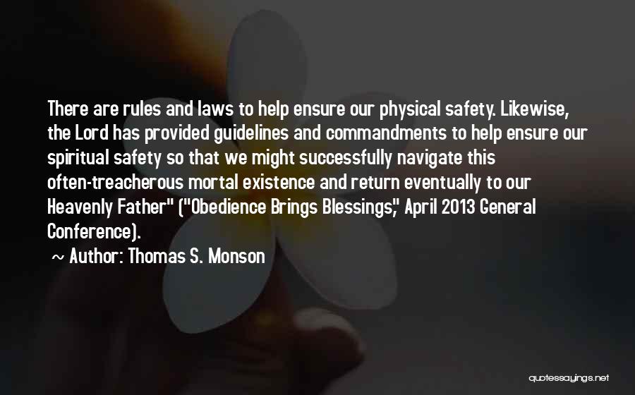 Rules And Guidelines Quotes By Thomas S. Monson