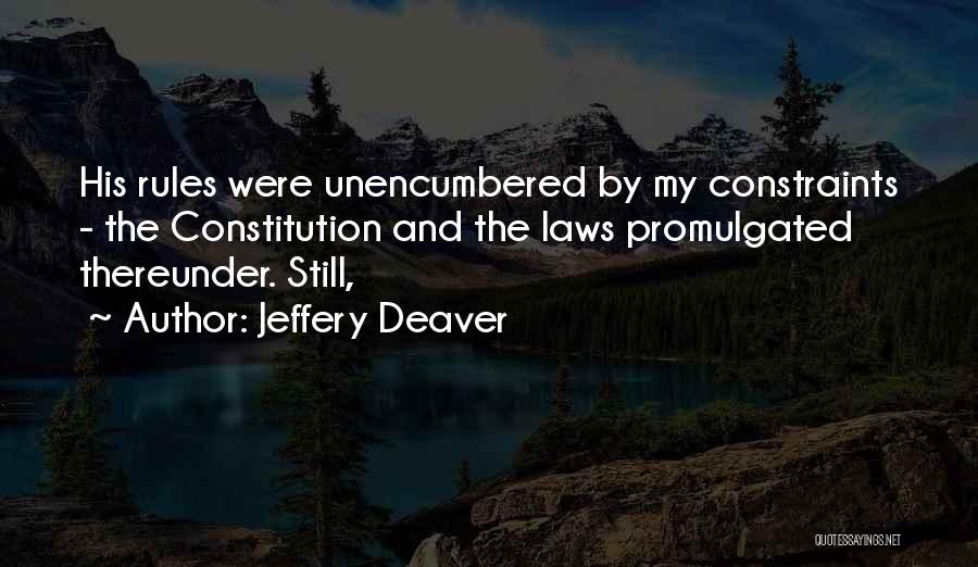 Rules And Laws Quotes By Jeffery Deaver