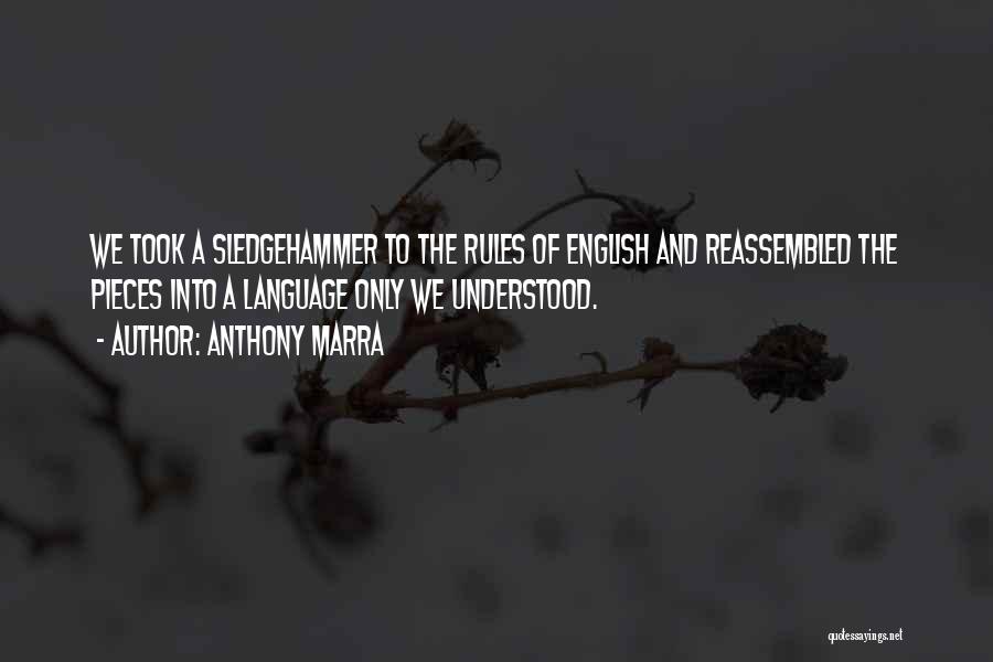 Rules And Love Quotes By Anthony Marra