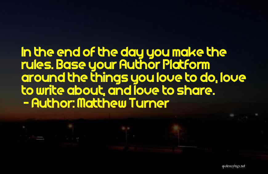 Rules And Love Quotes By Matthew Turner