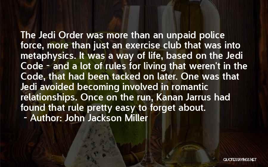 Rules And Order Quotes By John Jackson Miller
