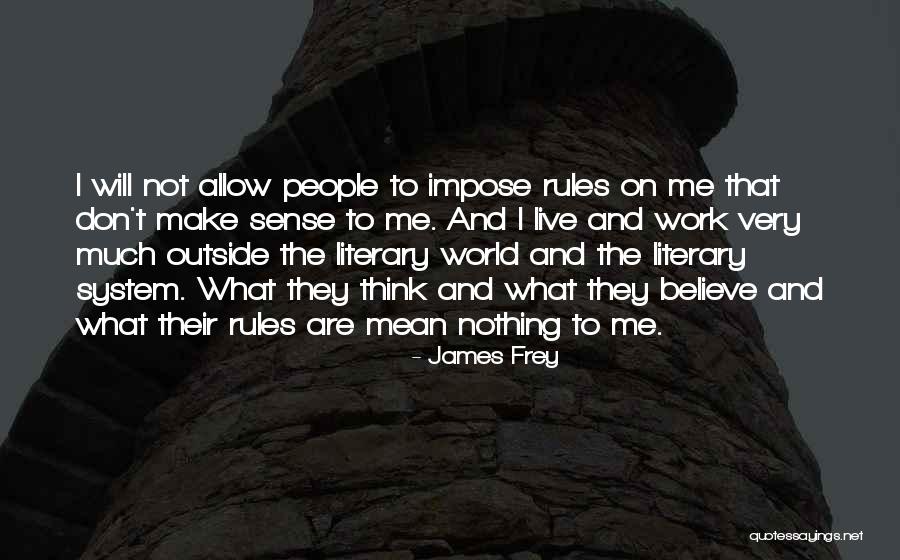 Rules And Quotes By James Frey