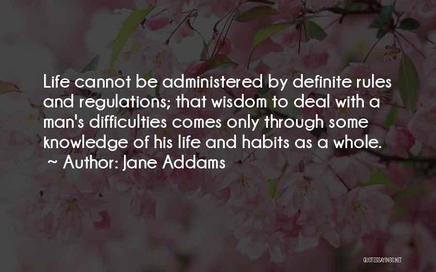 Rules And Regulation Quotes By Jane Addams