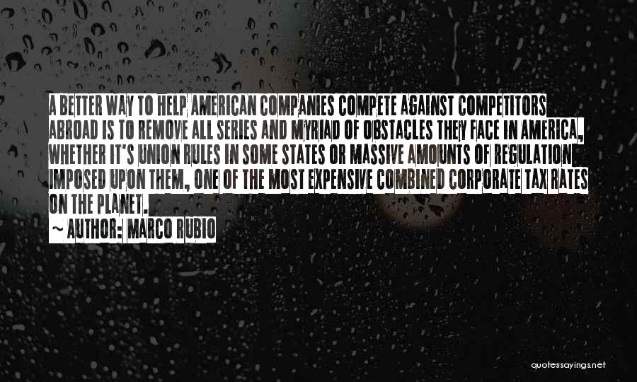 Rules And Regulation Quotes By Marco Rubio