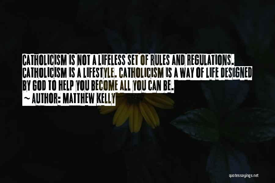 Rules And Regulation Quotes By Matthew Kelly