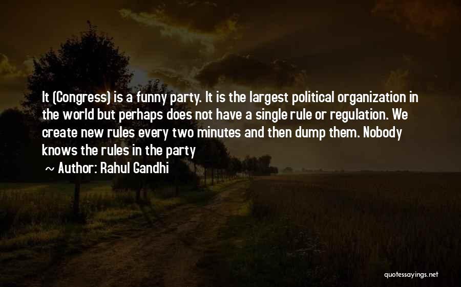 Rules And Regulation Quotes By Rahul Gandhi