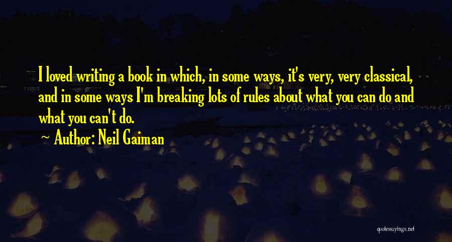 Rules Breaking Quotes By Neil Gaiman