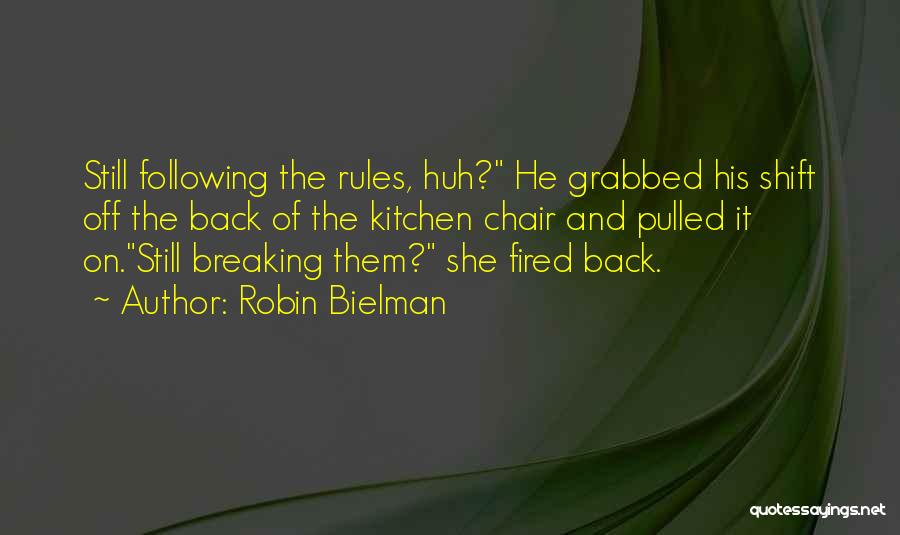 Rules Breaking Quotes By Robin Bielman