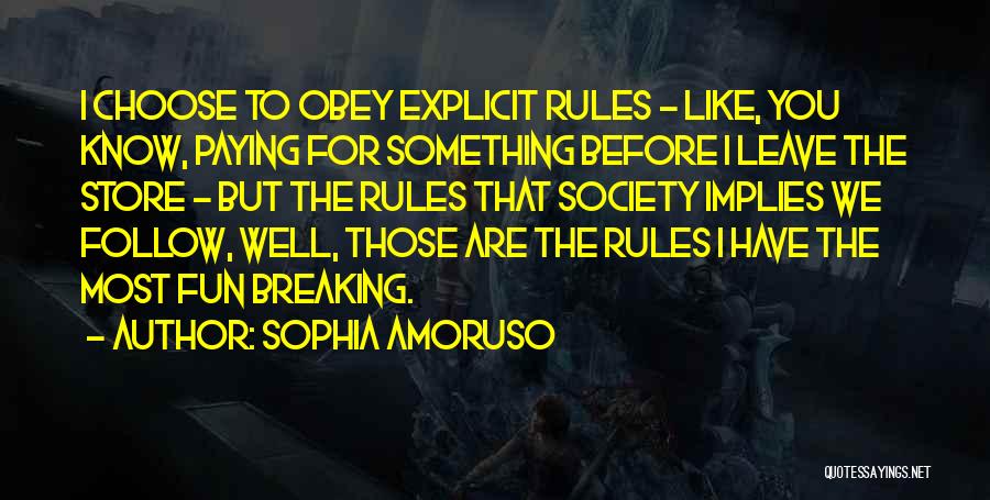 Rules Breaking Quotes By Sophia Amoruso