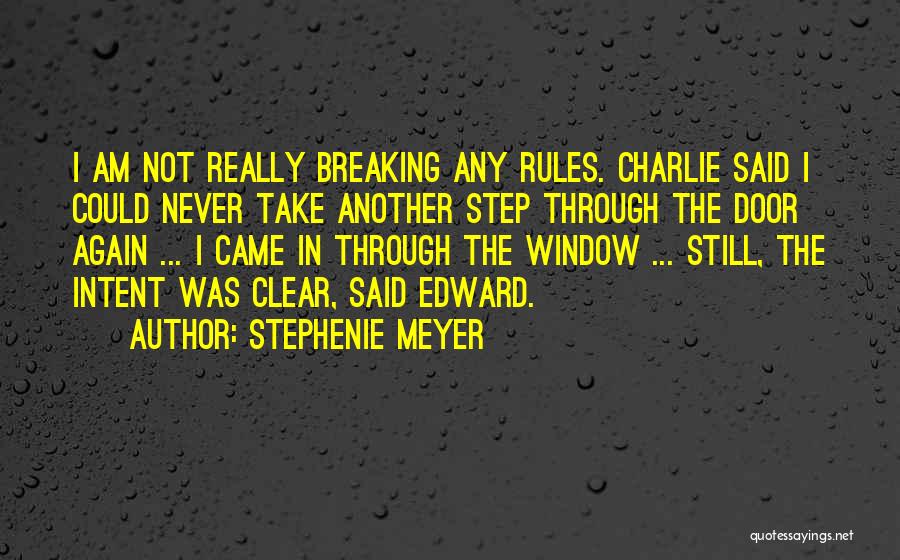 Rules Breaking Quotes By Stephenie Meyer