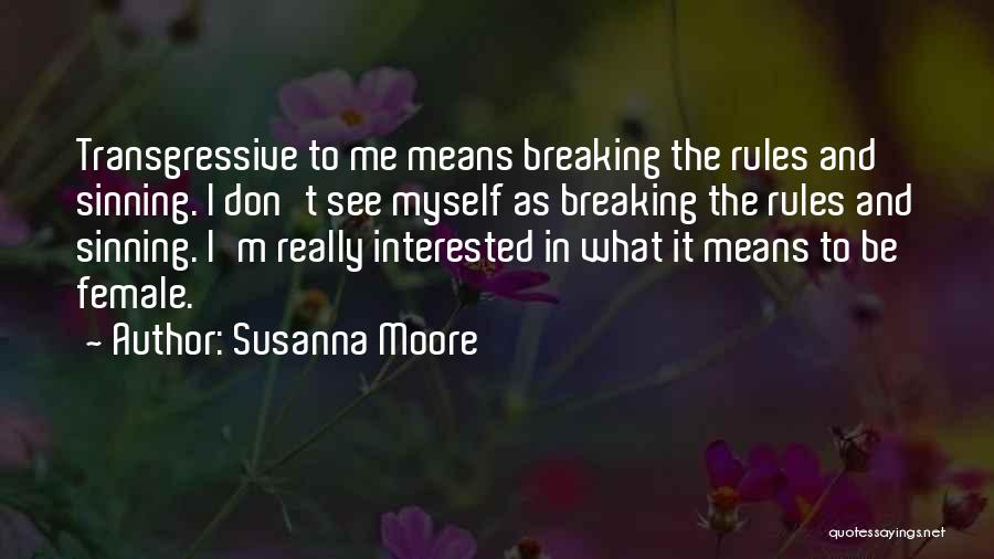 Rules Breaking Quotes By Susanna Moore