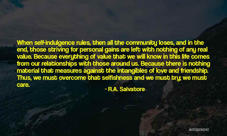 Rules In Relationships Quotes By R.A. Salvatore Rules In Relationships Quotes By R.A. Salvatore