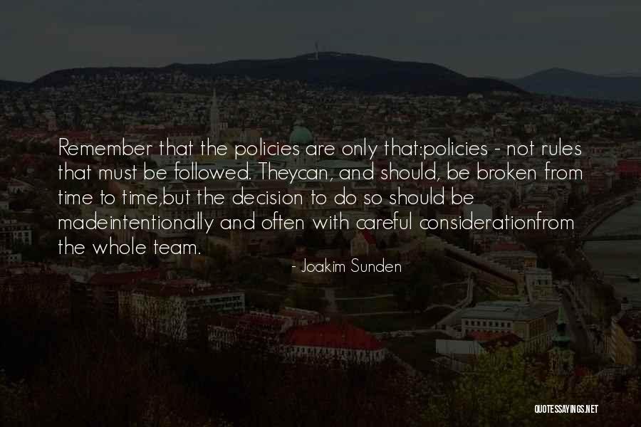 Rules Must Be Followed Quotes By Joakim Sunden Rules Must Be Followed Quotes By Joakim Sunden