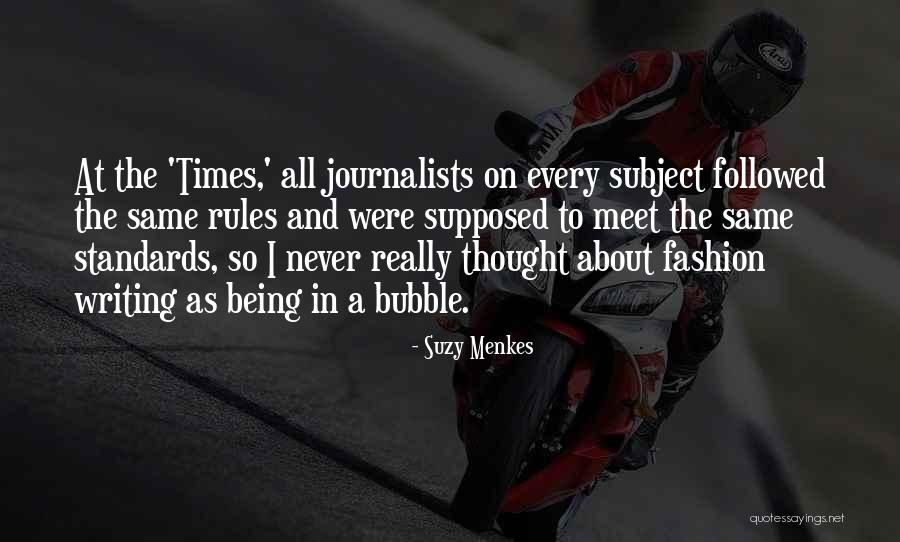 Rules Must Be Followed Quotes By Suzy Menkes Rules Must Be Followed Quotes By Suzy Menkes