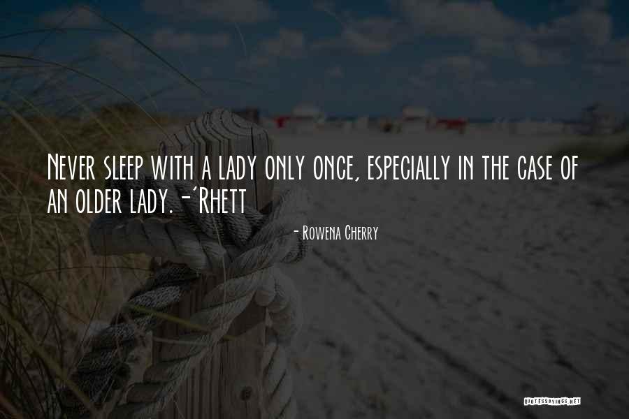 Rules Of A Lady Quotes By Rowena Cherry