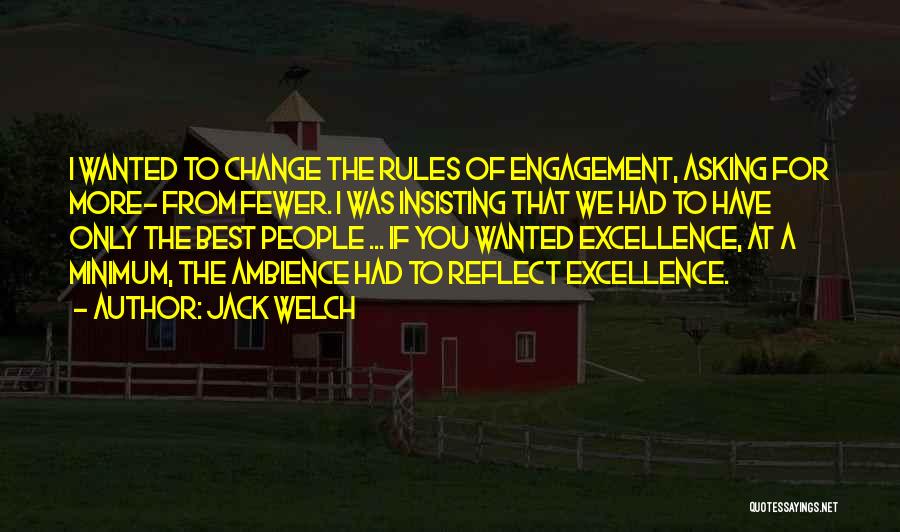 Rules Of Engagement Quotes By Jack Welch